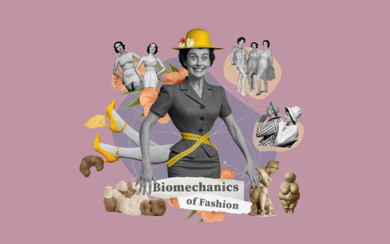 Biomechanics of Fashion